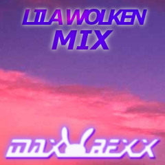 Max Bexx - LILA WOLKEN MIX