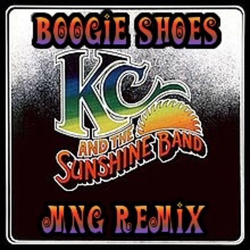 Boogie Shoes (MNG Remix) - K.C. And The Sunshine Band