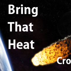 Bring That Heat - Trap Shit - FREE DL