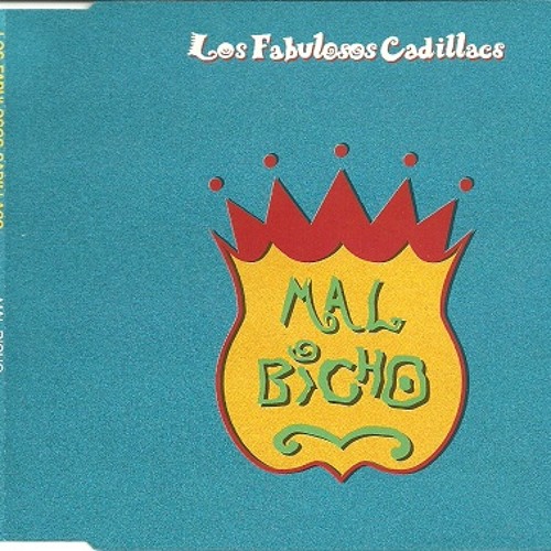 [105]Los Fabulosos Cadillacs - Mal Bicho [DJ Kev Mal Dub Mix]