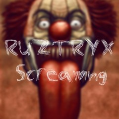 Ruztryx-Screaming (Original Mix) ¡HALLOWEEN!