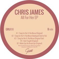 Chris James ft Ria Moran - Song For Her (Dub) (Gruuv)