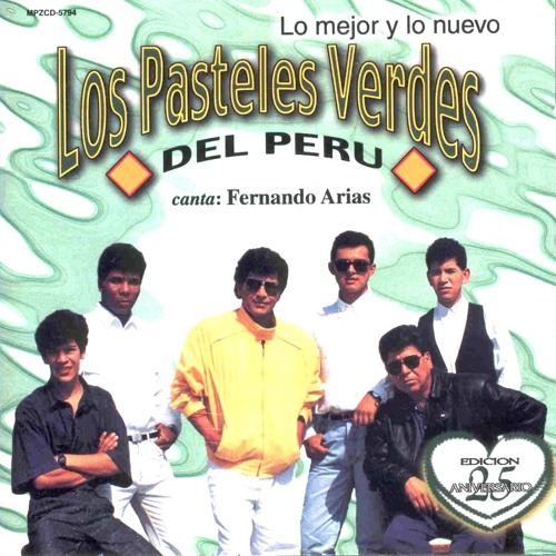 Rondando tu esquina LOS PASTELES VERDES canta FERNANDO ARIAS.