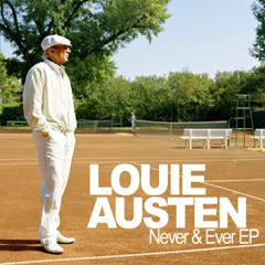 Never and Ever - Louie Austen (Original) SNIPED