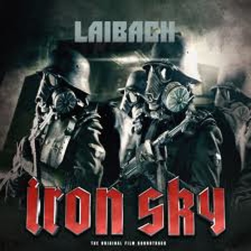 Laibach - Take Me to Heaven  (Iron Sky)