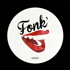 Sohight - Fonk' (Original mix)