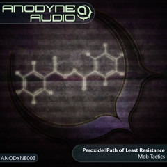Mob Tactics - Peroxide - Anodyne Audio (ANODYNE003_A)