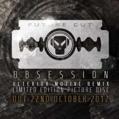 Future Cut - Obsession Feat. Jenna G - (Ulterior Motive Remix)