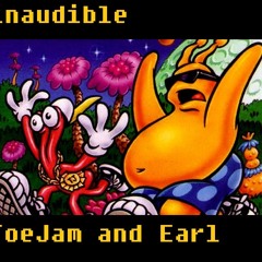 inaudible - Toejam and Earl