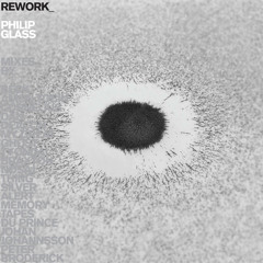 Rubric - Tyondai Braxton from the album REWORK_Philip Glass remixed