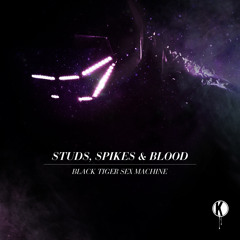 Black Tiger Sex Machine - Studs, Spikes & Blood EP (Preview Mix) | OUT NOW