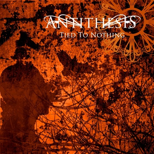 02 Antithesis Tied To Nothing By Antithesisband 02 Antithesis Tied To Nothing By Antithesisband