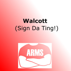 Walcott (Sign Da Ting)