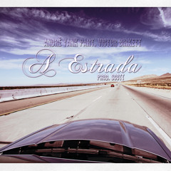 André Yank - A Estrada part. Victor Birkett (prod. Scott)