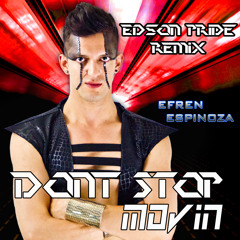 Efren Espinoza - Don't Stop Movin' (Edson Pride Remix)