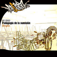 MC Erko - 11. Pedagogía de la Sumisión (beat por Emeakasy - prod por A.R.B.)