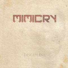 Mimicry - Freaking Out (Discipline EP)