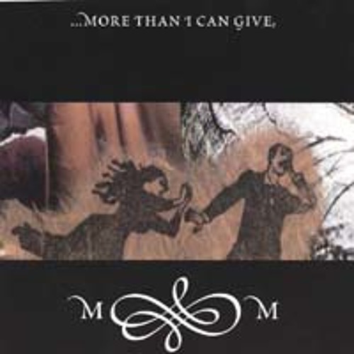 More Than I Can Give