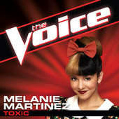 Melanie Martinez - Toxic ( The Voice America Season 3) Studio Version