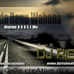Sanda Renu Wahena Distroid House Mix - DJ Rish(www.djrishonline.tk)