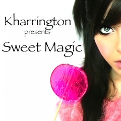 Kharrington presents - Sweet Magic - OUT NOW ON ITUNES!!!!