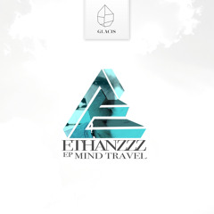 Ethanzzz - Smoothie Shake (Original Mix) // Glacis Rec.