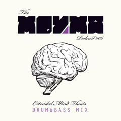 Podcast 006 - Extended Mind Thesis (Drum & Bass)