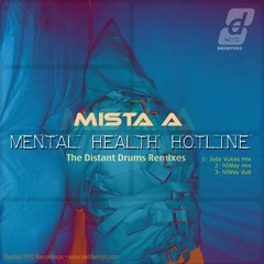 Mista a - Mental Health Hotline (dj hiway Remix)