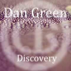 Dan Green - Discovery