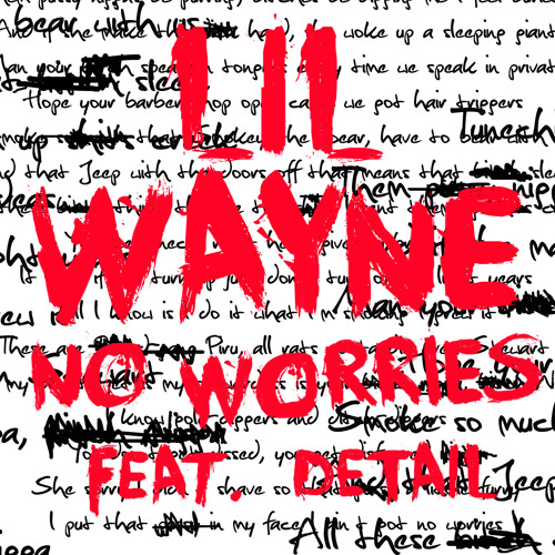 Lil Wayne - No Worries feat Detail (Dirty)