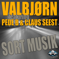 Sort Musik feat. Pede B &  Seest