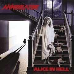 Annihilator - Alice in Hell (Featured Tracks)