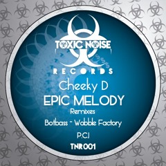 Cheeky D - Epic Melody (WoBBle FaCTory remix) SC edit