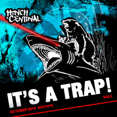 Hench & Centinal - IT'S A TRAP Vol.2