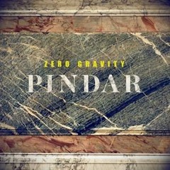 Zero Gravity - Pindar EP