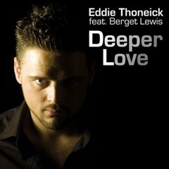 Eddie Thoneick feat. Berget Lewis - Deeper Love (O.B Remix 2010) [PREVIEW]