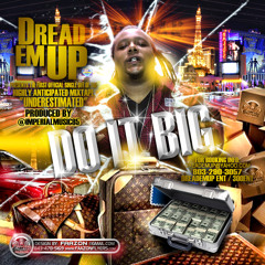 DREADEMUP DO IT BIG PROD BY IMPERIAL MUSIC