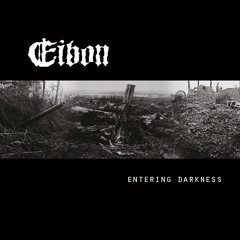 Eibon - "Entering Darkness" - 01 Through The Eyes