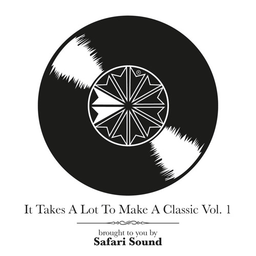 SAFARi SOUND - iT TAKES A LOT TO MAKE A CLASSiC VOL. 1