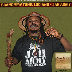 Luciano - Jah Army (Raspect Riddim)