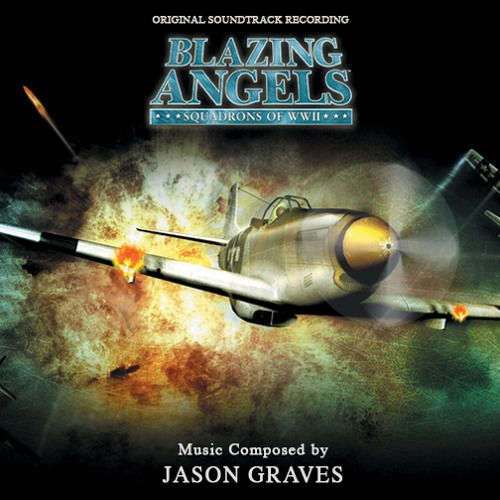 Stream Jason Graves | Listen to Blazing Angels: Squadrons of WWII