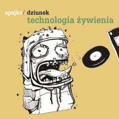 Spajku Dziunek - Miszcz Gastronomii ft. Joanna Dolata, Dj Kolel