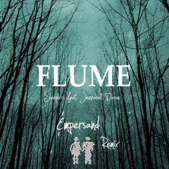 Flume - Sleepless feat. Jezzabell Doran (Empersand Remix)