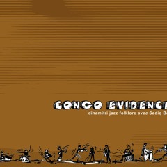 Dinamitri Jazz Folklore avec Sadiq Bey - Congo Evidence - Congo Evidence (Caligola 2076)