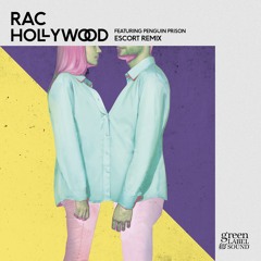 Hollywood (ft. Penguin Prison) (Escort Remix)