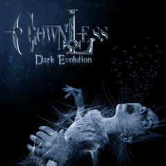 Dark Evolution (Crownless) -. Lost Inside