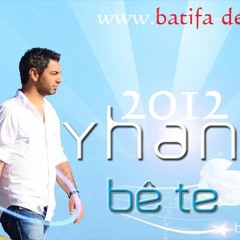 AYHAN - BÊ TE 2012    www.batifa-delal.webs.com