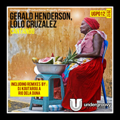 02 Gerald Henderson & Lolo Cruzalez - Cantando (Dj Koutarou.A Remix)