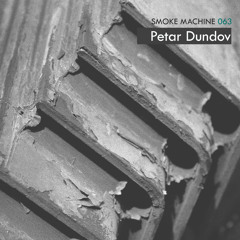 Smoke Machine Podcast 063 Petar Dundov