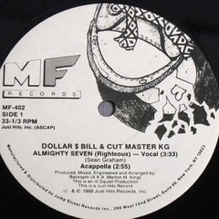 DOLLAR $ BILL & CUT MASTER KG - ALMIGHTY SEVEN (1988)